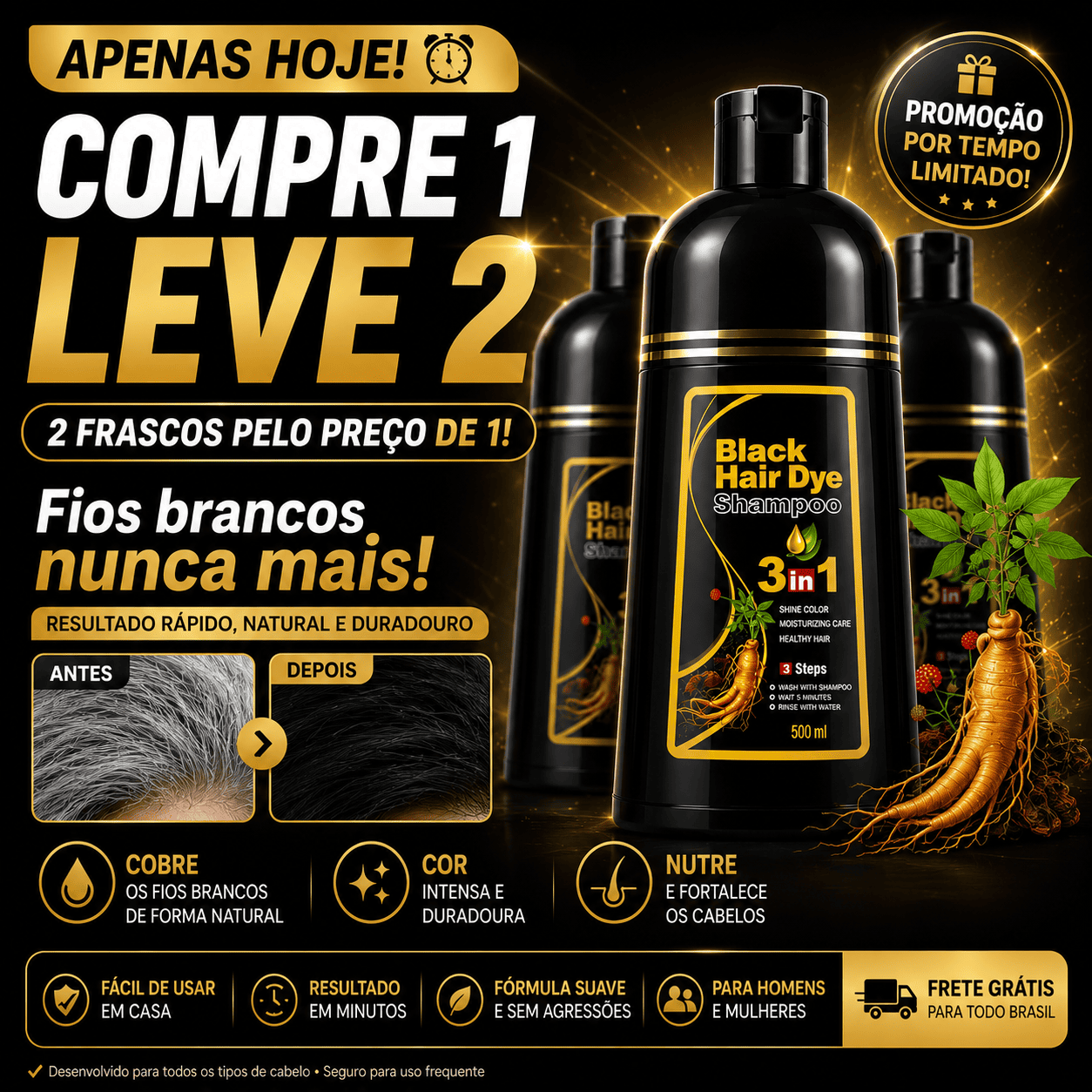 [COMPRE 1 LEVE 2] Shampoo Black Hair Dye 3 em 1 (Dura até 6 meses)