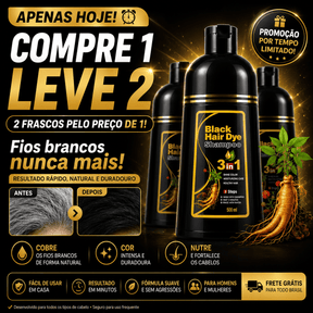 [COMPRE 1 LEVE 2] Shampoo Black Hair Dye 3 em 1 (Dura até 6 meses)